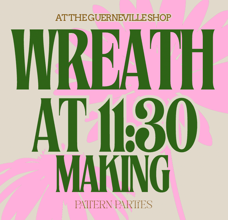 WREATH MAKING _ 11:30 AM / DEC 7th