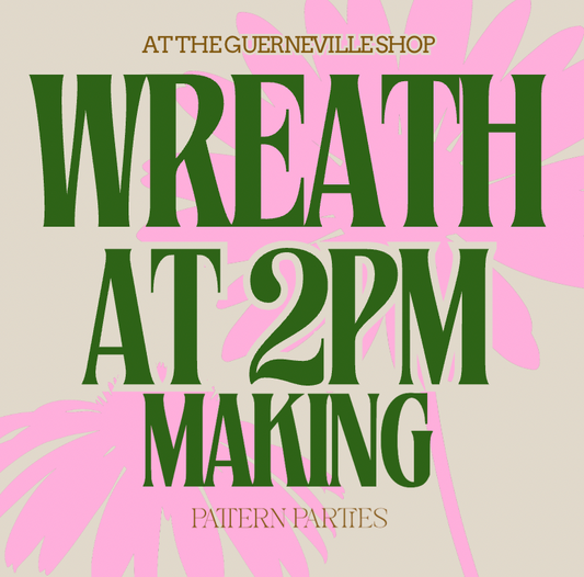 WREATH MAKING _ 2 PM / DEC 7th